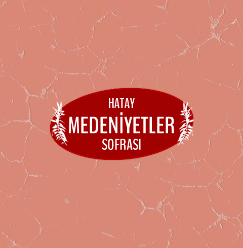 MENU - Hatay Medeniyetler Sofrası